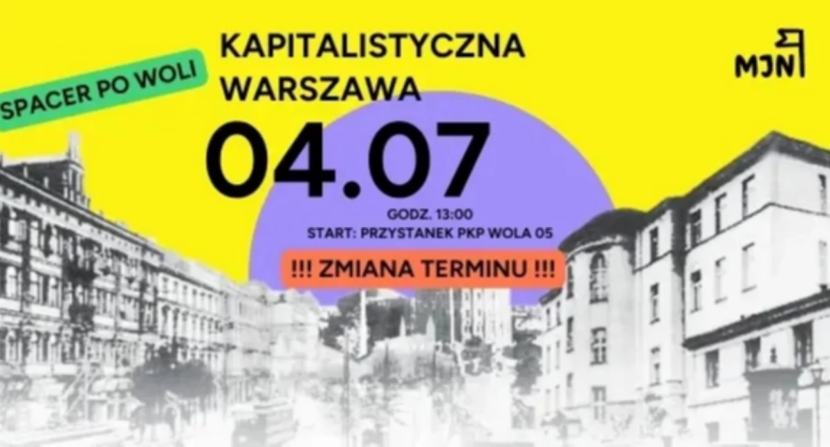 Społeczne, KAPITALISTYCZNA WARSZAWA Czyli spacer Woli! - zdjęcie, fotografia