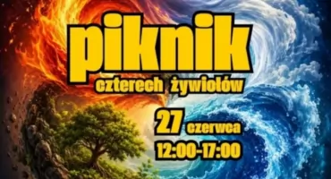 PIKNIK CZTERECH ŻYWIOŁÓW na Woli. Będzie się działo!