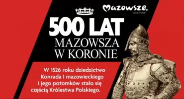 500 lat Mazowsza w Koronie